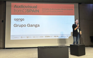 Esther Sanchez Lopez, Head of Strategy de Grupo Ganga participo en las Jornadas Audiovisuales México-España Construyendo Puentes Creativos que tiene lugar este lunes 16 y martes 17 en CDMX